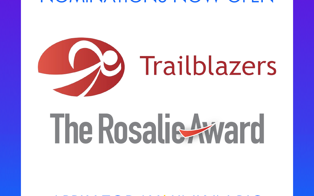 Nominations for the Trailblazers Rosalie Award are Now Open!
